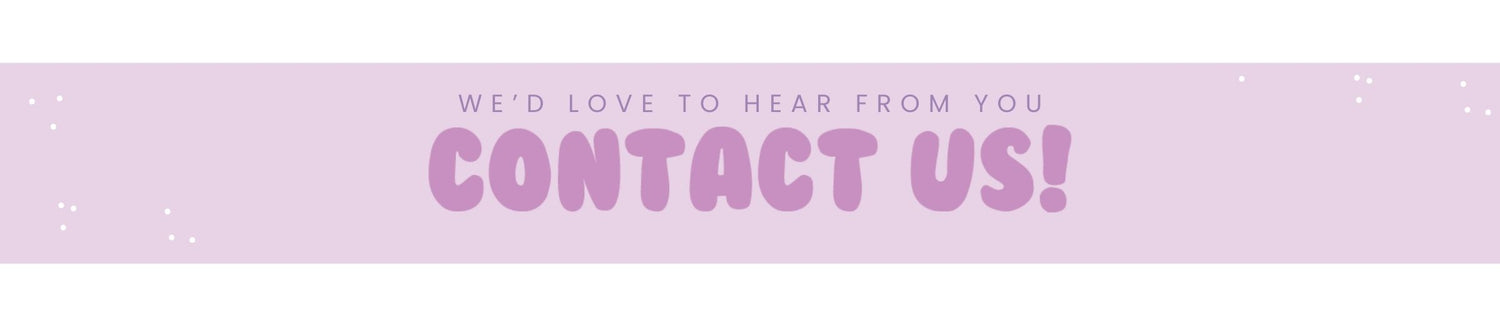 Pale purple banner with the text, "We'd love to hear from you, contact us!" on it.